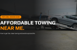 Affordable Towing Near Me: How to Get Fair, Clear Towing in Portland, Oregon